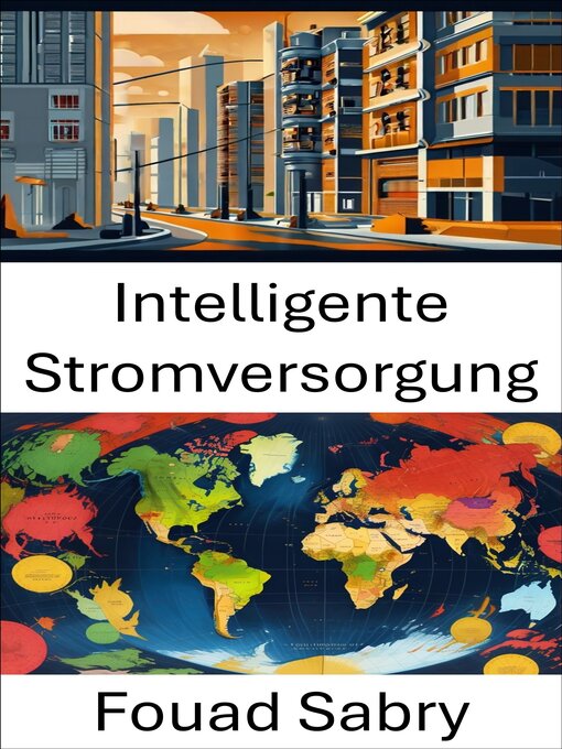 Title details for Intelligente Stromversorgung by Fouad Sabry - Available